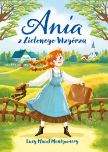 Nowa klasyka bez opracowania. Ania z Zielonego Wzgórza