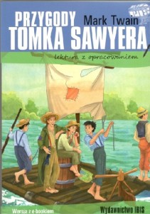 Przygody Tomka Sawyera (lektura z opracowaniem)