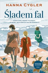 Saga Rodzina Duszów (tom 1) Śladem fal