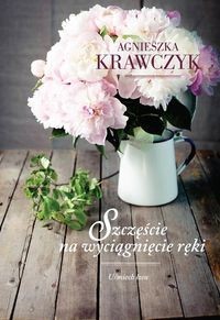 Uśmiech losu (tom 3) Szczęście na wyciągnięcie ręki
