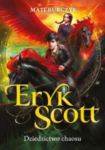 Eryk Scott (tom 2) Dziedzictwo chaosu