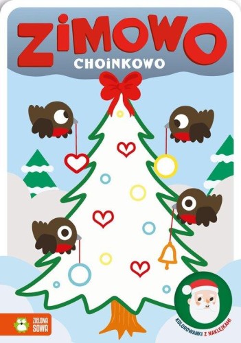Zimowo choinkowo. Kolorowanki z naklejkami [zapowiedź 15.10]