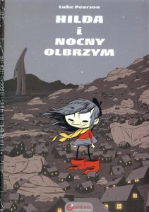Hilda Folk (tom 2) Hilda i Nocny Olbrzym