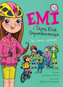 Emi i Tajny Klub Superdziewczyn (15) Na dwóch kółkach