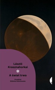 Nowa Klasyka* A świat trwa