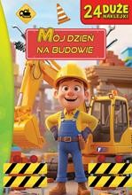 24 Naklejki. Mój dzień na budowie