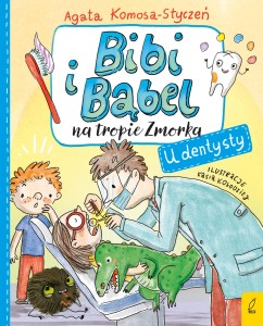 Bibi i Bąbel na tropie Zmorka. U dentysty