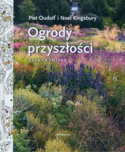 Ogrody przyszłości. Czas na zmianę