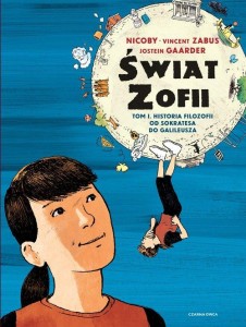 Świat Zofii (tom 1) Historia filozofii od Sokratesa do Galileusza