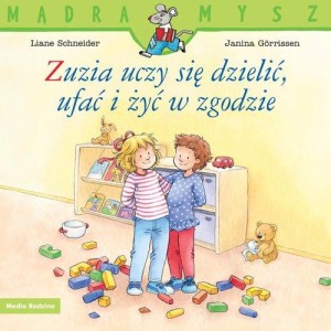 Mądra Mysz. Zuzia uczy się dzielić, ufać i żyć w zgodzie