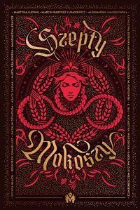 Szepty Mokoszy (ilustrowane brzegi)