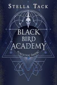 Black Bird Academy (tom 3) Pokochaj śmierć