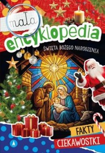 Mała encyklopedia. Święta Bożego Narodzenia