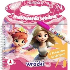 Wróżki. Zadanka i malowanki wodne