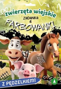 Zwierzęta wiejskie. Zadanka i farbowanki