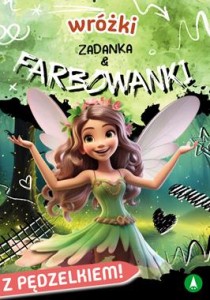 Wróżki. Zadanka i farbowanki