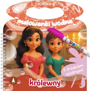 Zadanka i malowanki wodne. Królewny (z pisakiem wodnym)