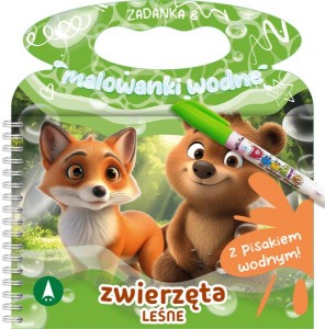 Zadanka i malowanki wodne. Zwierzęta leśne (z pisakiem wodnym)