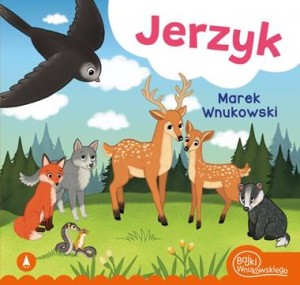 Bajki Wnukowskiego. Jerzyk