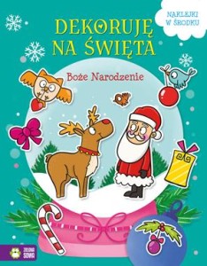 Dekoruję na święta. Boże Narodzenie (+ naklejki)