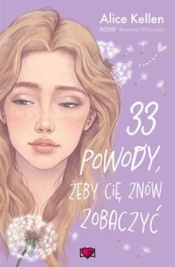 Wracać do ciebie (tom 1) 33 powody, żeby cię znów zobaczyć