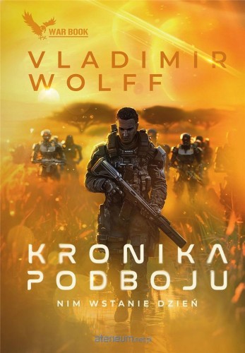 Nim wstanie dzień. Kronika podboju Tom 1