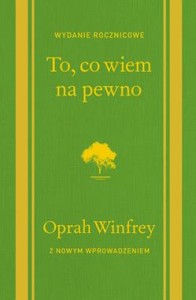 To, co wiem na pewno