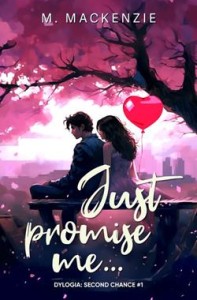 Dylogia Second Chance (1) Just promise me...