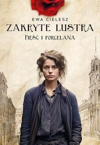 Zakryte lustra (4) Pięść i porcelana