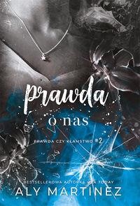 Prawda czy kłamstwo (Tom 2) Prawda o nas