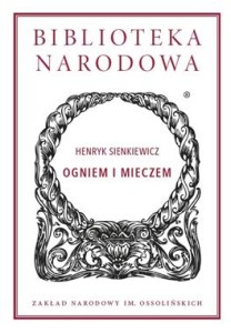 Biblioteka Narodowa. Ogniem i mieczem