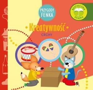 Przygody Fenka. Cechy. Kreatywność