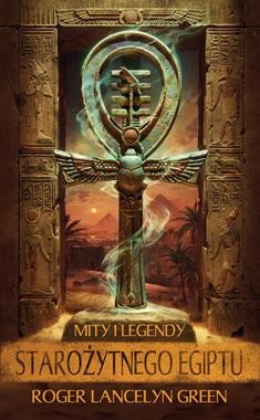 Mity i legendy starożytnego Egiptu