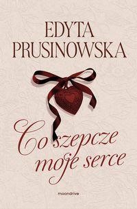Co szepcze moje serce