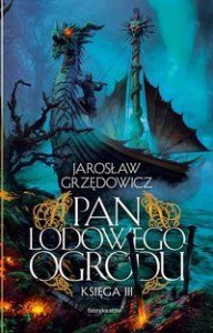Pan Lodowego Ogrodu Księga III