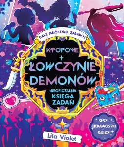 K-popowe łowczynie demonów. Nieoficjalna księga zadań
