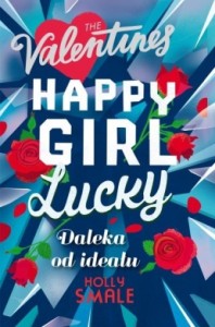 Happy Girl Lucky. Daleka od ideału (tom 2) (Delikatnie uszkodzone)
