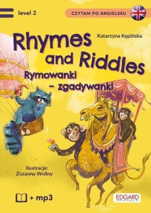 Czytam po angielsku. Rhymes and Riddles. Rymowanki - Zgadywanki