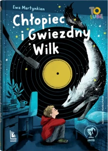 Chłopiec i Gwiezdny Wilk