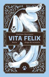 Vita Felix. Kocia droga do szczęścia [zapowiedź 11.02.2026]