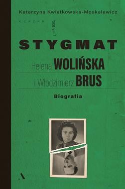 Stygmat. Helena Wolińska i Włodzimierz Brus [zapowiedź 25.02.2026]