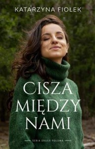 Druga połowa. Cisza między nami
