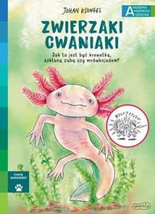 Akademia mądrego dziecka. Chcę wiedzieć! Zwierzaki cwaniaki