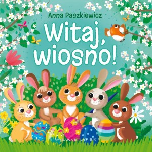 Witaj, wiosno! (kartonik)