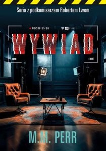 Seria z podkomisarzem Robertem Lwem (tom 5) Wywiad