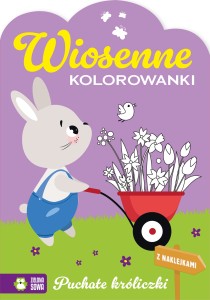 Wiosenne kolorowanki. Puchate króliczki (z naklejkami)