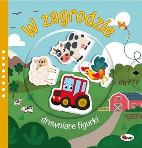 Drewniane figurki. W zagrodzie (książka sensoryczna)
