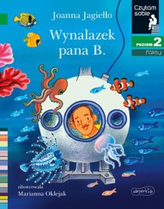 Czytam sobie. Poziom 2. Wynalazek pana B.