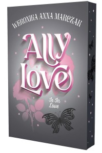Ally Love (tom 3) Is In Love (barwione brzegi)