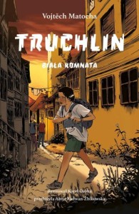 Truchlin (Tom 3) Biała komnata
